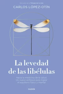 portada la levedad de las libelulas carlos lopez otin 202410021224